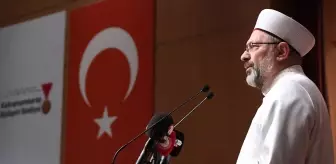 Diyanet İşleri Başkanı Erbaş: Dayanışma ve Paylaşma Ruhumuz En Bariz Karakterimizdir