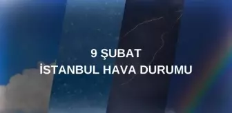 İSTANBUL HAVA DURUMU: 9 Şubat İstanbul hava durumu nasıl? İstanbul 5 günlük hava durumu tahmini