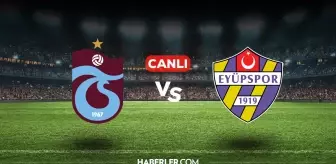 Trabzonspor Eyüpspor CANLI nereden izlenir? Trabzonspor Eyüpspor maçı hangi kanalda, nasıl izlenir?