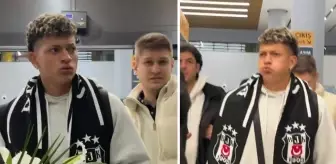 Beşiktaş'ın yeni transferi İstanbul Havalimanı'nda neye uğradığını şaşırdı