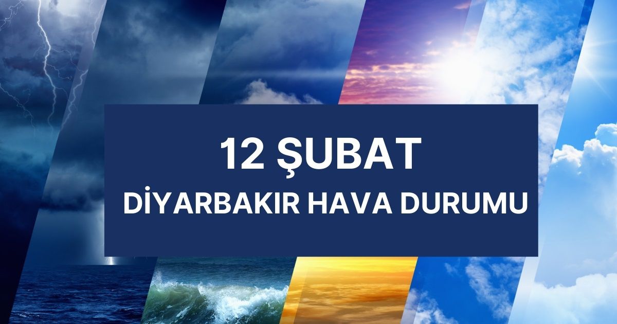 DİYARBAKIR HAVA DURUMU | 12 Şubat Diyarbakır'da hava nasıl olacak? Diyarbakır günlük ve 5 günlük hava durumu tahmini!