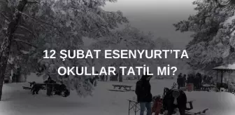 Esenyurt okullar tatil mi son dakika? 12 Şubat Çarşamba Esenyurt'ta okul yok mu?