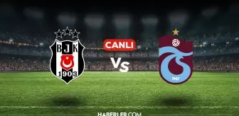 Beşiktaş Trabzonspor CANLI nereden izlenir? Beşiktaş Trabzonspor maçı hangi kanalda, nasıl izlenir?