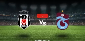 Beşiktaş Trabzonspor maçı kaç kaç, bitti mi? MAÇ SONUCU! Beşiktaş Trabzonspor golleri kim attı, canlı maç anlatımı!