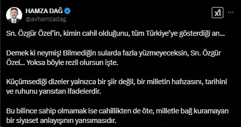 Hamza Dağ to Özgür Özel, who misread the poem: Showed who is ignorant to all of Turkey