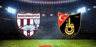 Bandırmaspor - İstanbulspor maçı CANLI izle! Bandırmaspor - İstanbulspor maçı şifresiz, HD izleme linki var mı, nasıl izlenir?