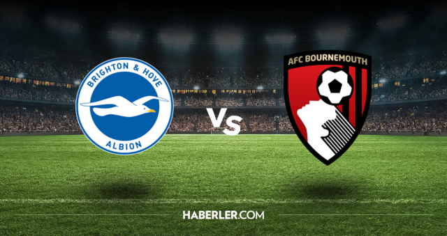 Brighton Bournemouth CANLI nereden izlenir? Brighton Bournemouth maçı hangi kanalda, nasıl izlenir?