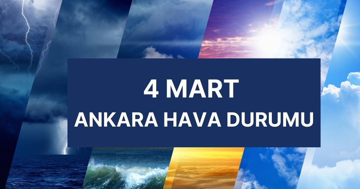 ANKARA HAVA DURUMU | 4 Mart Ankara'da hava nasıl olacak? Ankara günlük ve 5 günlük hava durumu tahmini