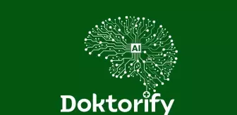 Doktorify: Türkiye'nin İlk Yapay Zeka Destekli Sağlık Platformu Geliyor!