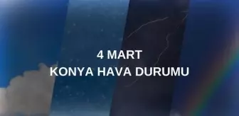 HAVA DURUMU KONYA: 4 Mart Salı Konya hava durumu nasıl? Konya 5 günlük hava durumu tahmini