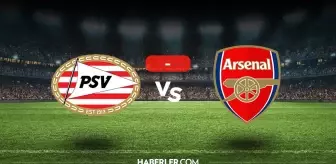 PSV Arsenal maçı kaç kaç, bitti mi? MAÇ SONUCU! PSV Arsenal golleri kim attı, canlı maç anlatımı!