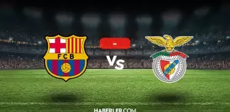 Barcelona Benfica maçı kaç kaç, bitti mi? MAÇ SONUCU! Barcelona Benfica golleri kim attı, canlı maç anlatımı!