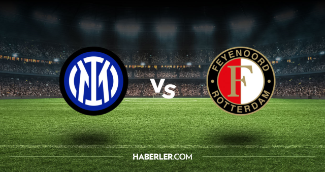 Inter Feyenoord CANLI nereden izlenir? Inter Feyenoord maçı hangi kanalda, nasıl izlenir?