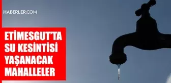 Ankara ETİMESGUT su kesintisi! 12-13 Mart ASKİ Etimesgut su kesintisi ne zaman bitecek, sular ne zaman gelecek?