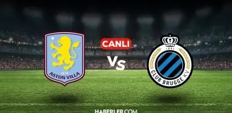 Aston Villa Club Brugge CANLI nereden izlenir? Aston Villa Club Brugge maçı hangi kanalda, nasıl izlenir?