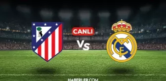 Atletico Madrid Real Madrid maçı kaç kaç, bitti mi? MAÇ SONUCU! Atletico Madrid Real Madrid golleri kim attı, canlı maç anlatımı!