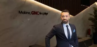 GNC Makina Yönetim Kurulu Başkanı Gökhan Çetinkaya: 2025'in ikinci yarısında sanayi ve üretimde hareketliliğin artmasını bekliyoruz