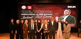 104. Yılında İstiklal Marşı ve Mehmet Akif Ersoy Konferansı Düzenlendi