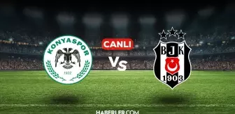 Konyaspor Beşiktaş CANLI nereden izlenir? Konyaspor Beşiktaş maçı hangi kanalda, nasıl izlenir?