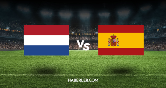 Hollanda İspanya CANLI nereden izlenir? Hollanda İspanya maçı hangi kanalda, nasıl izlenir?