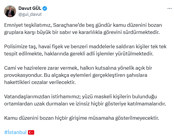 Istanbul Governor Gül: No tolerance will be shown for any action that disrupts public order