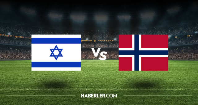 İsrail Norveç CANLI nereden izlenir? İsrail Norveç maçı hangi kanalda, nasıl izlenir?