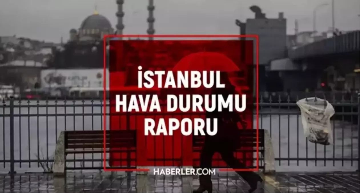 BAYRAMDA İSTANBUL'DA YAĞMUR VAR MI? 30-31 Mart ve 1 Nisan Ramazan Bayramı İstanbul hava durumu tahminleri!