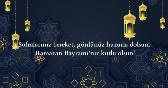 RAMAZAN BAYRAMI MESAJLARI | 2025 Dini, resimli, yeni, anlamlı bayram mesajları