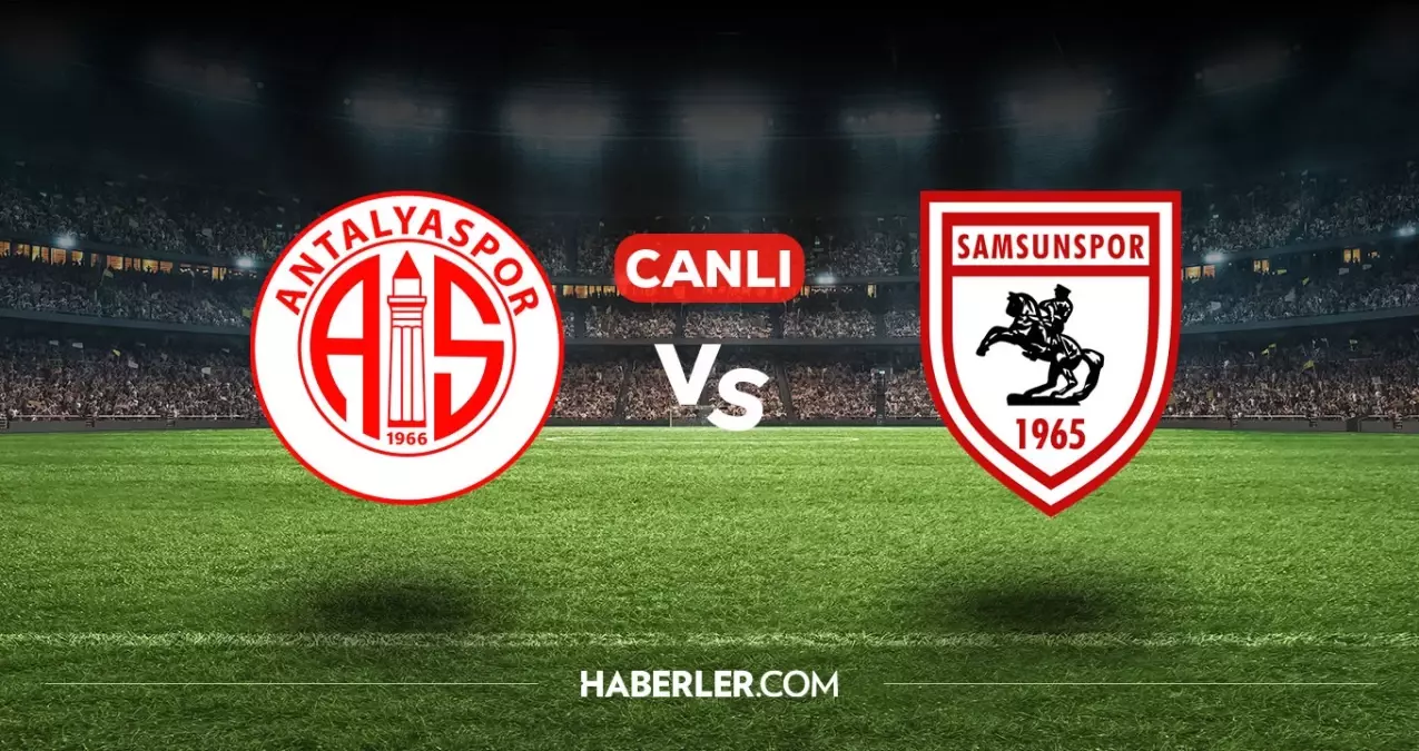 Antalyaspor Samsunspor CANLI nereden izlenir? Antalyaspor Samsunspor maçı hangi kanalda, nasıl izlenir?