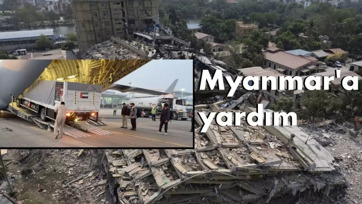 BAE, Myanmar'daki deprem mağdurlarına acil insani yardım başlattı
