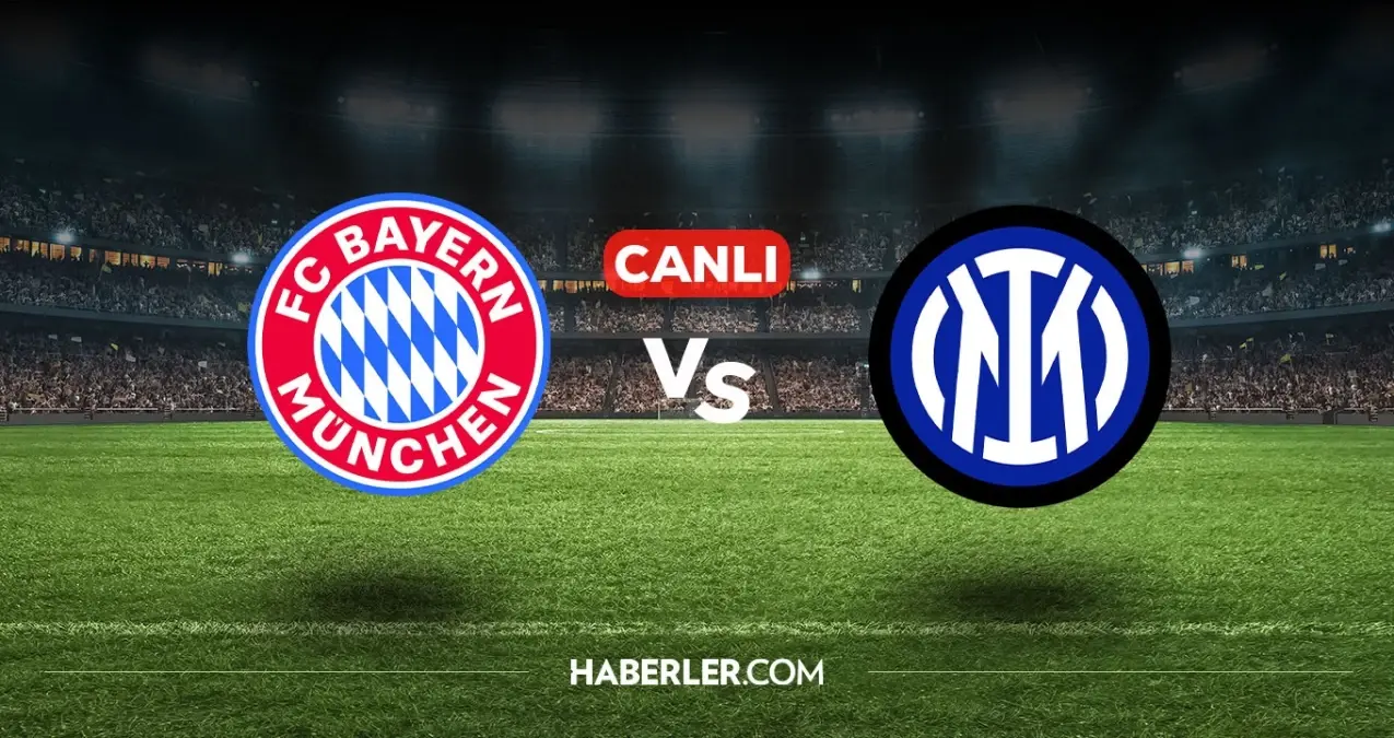 Bayern Münih Inter CANLI nereden izlenir? Bayern Münih Inter maçı hangi kanalda, nasıl izlenir?
