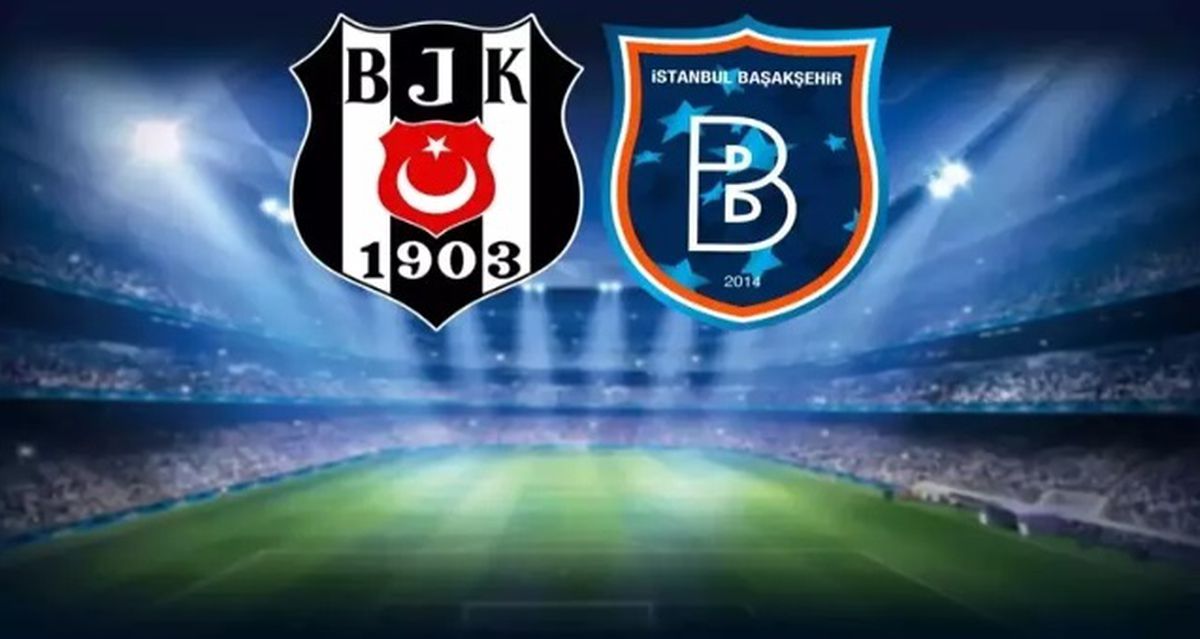 Beşiktaş Başakşehir maçı hangi kanalda? Beşiktaş Başakşehir maçını hangi kanal veriyor, nereden izlenir?