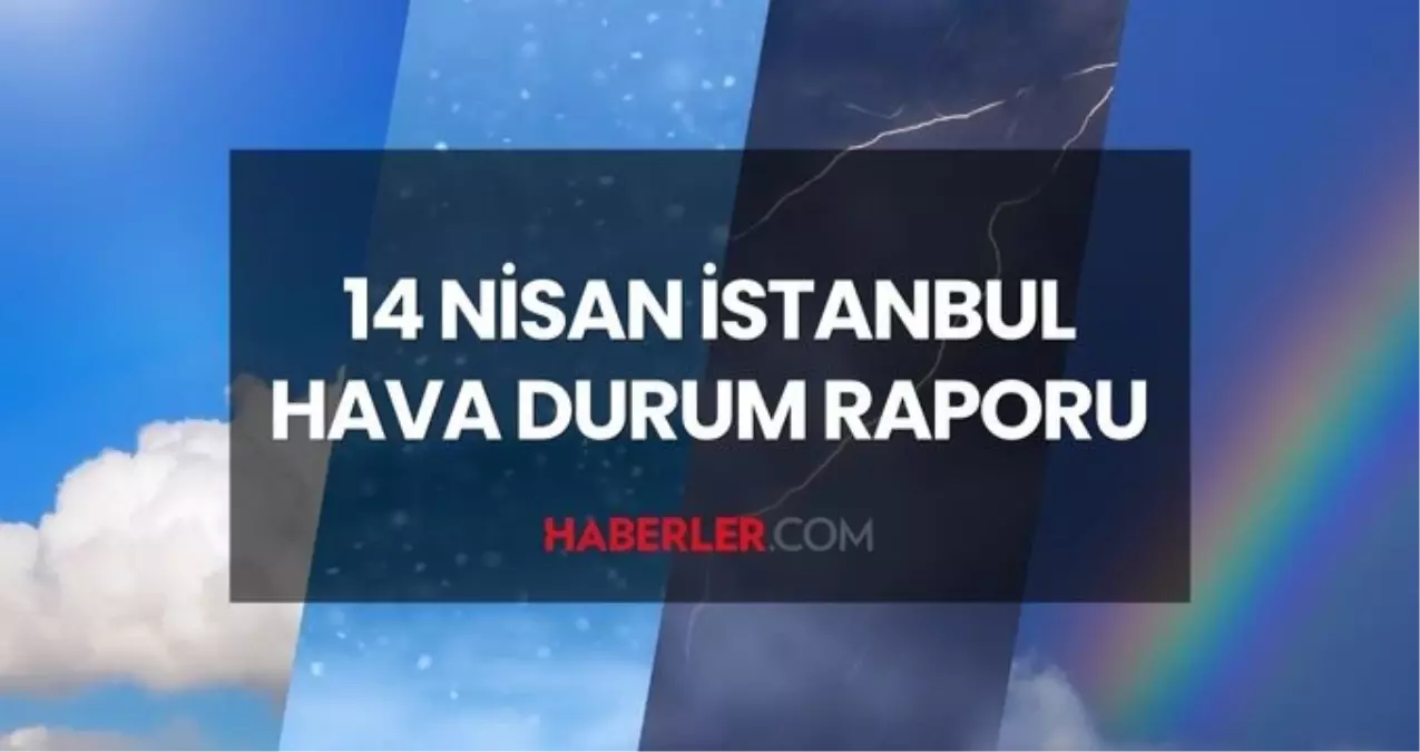 14 Nisan Pazartesi yarın İstanbul'da hava durumu nasıl olacak, kar yağışı var mı?