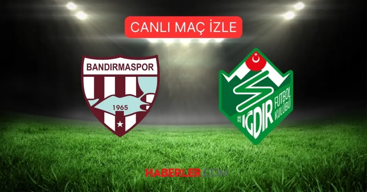 Bandırmaspor- Iğdır FK maçı CANLI izle! Bandırmaspor maçı hangi kanalda?
