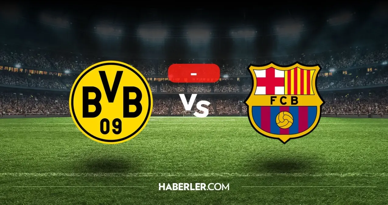 Borussia Dortmund Barcelona maçı kaç kaç, bitti mi? MAÇ SONUCU! Borussia Dortmund Barcelona golleri kim attı, canlı maç anlatımı!