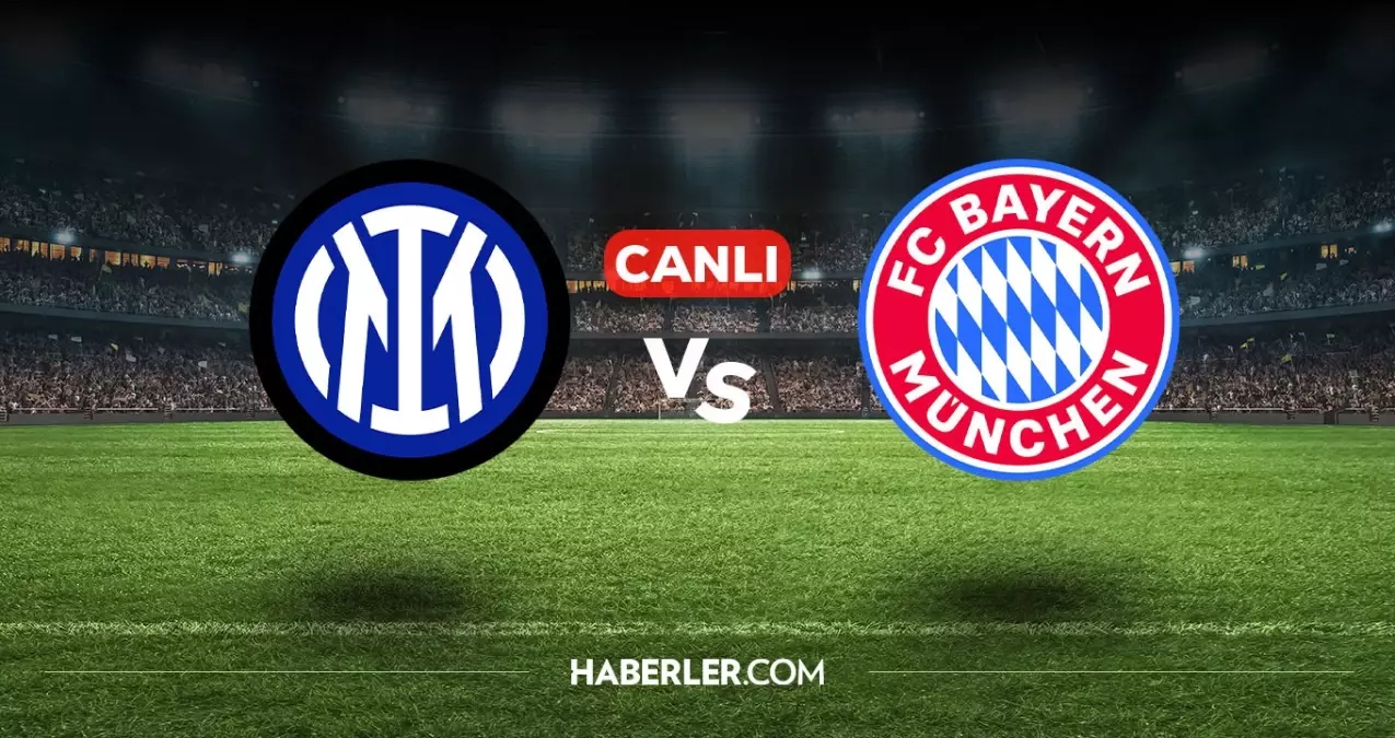 Inter Bayern Münih CANLI nereden izlenir? Inter Bayern Münih maçı hangi kanalda, nasıl izlenir?