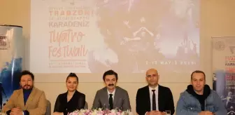25. Uluslararası Karadeniz Tiyatro Festivali Trabzon'da Başlıyor