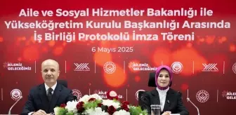 Aile ve Sosyal Hizmetler Bakanlığı ile YÖK arasında 'İş Birliği Protokolü' imzalandı