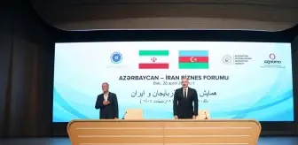 Bakü'de Aliyev ve Pezeşkiyan'ın katılımıyla Azerbaycan-İran İş Forumu düzenlendi