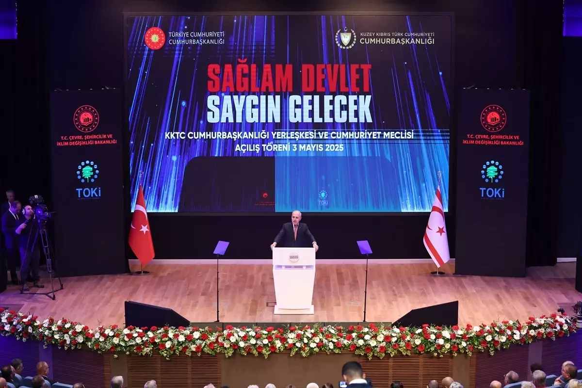 TBMM Başkanı Kurtulmuş, KKTC Cumhuriyet Yerleşkesi Açılış Töreni'nde konuştu Açıklaması