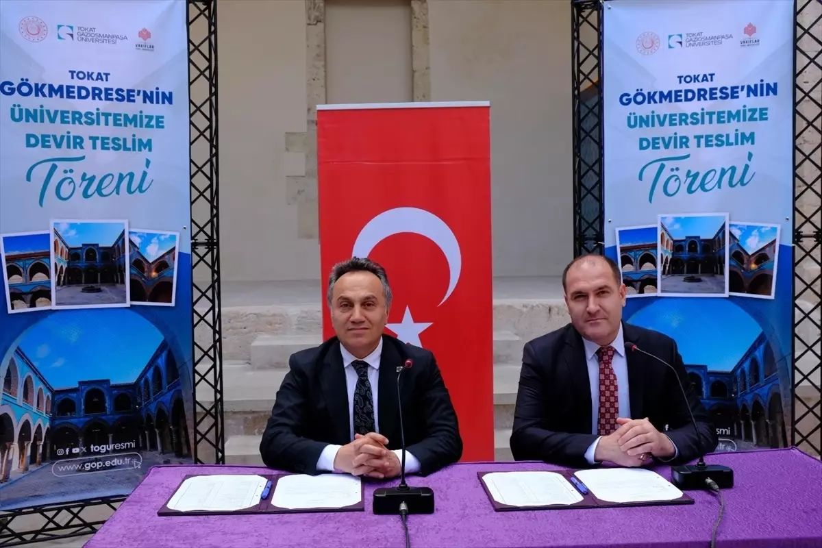 Tarihi Gökmedrese, Tokat Gaziosmanpaşa Üniversitesi'ne Devredildi