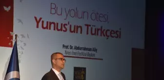 Yunus Emre'nin Dili ve Mirası Konferansı Eskişehir'de Gerçekleşti