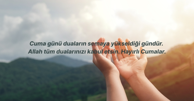 RESİMLİ CUMA MESAJLARI | En anlamlı, ayetli, dualı, resimli cuma mesajları! RESİMLİ CUMA MESAJLARI | En anlamlı, ayetli, dualı, resimli cuma mesajları!