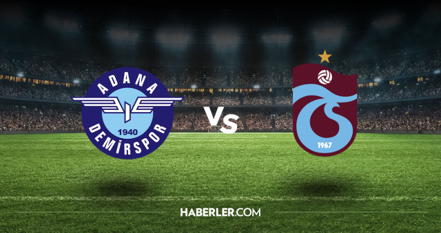 Adana Demirspor Trabzonspor CANLI nereden izlenir? Adana Demirspor Trabzonspor maçı hangi kanalda, nasıl izlenir?