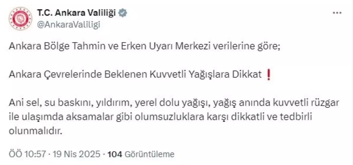 Ankara Valiliği'nden Kuvvetli Rüzgar ve Yağış Uyarısı