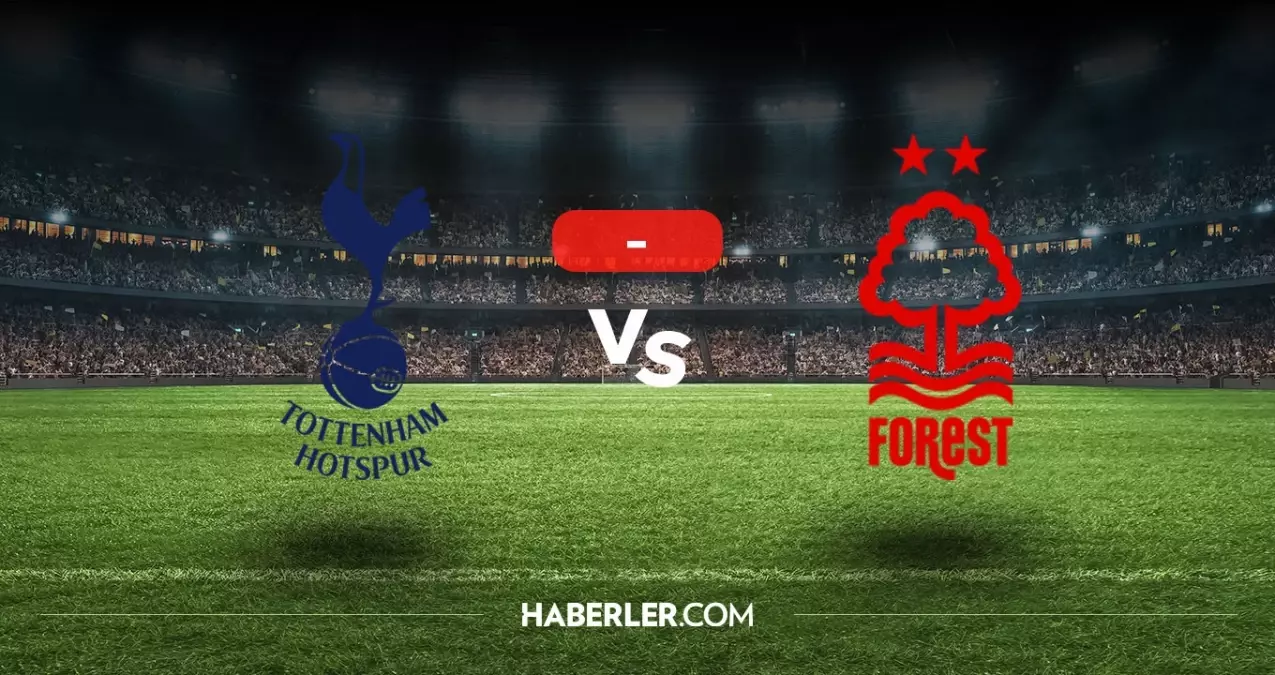 Tottenham Nottingham Forest maçı kaç kaç, bitti mi? MAÇ SONUCU! Tottenham Nottingham Forest golleri kim attı, canlı maç anlatımı!