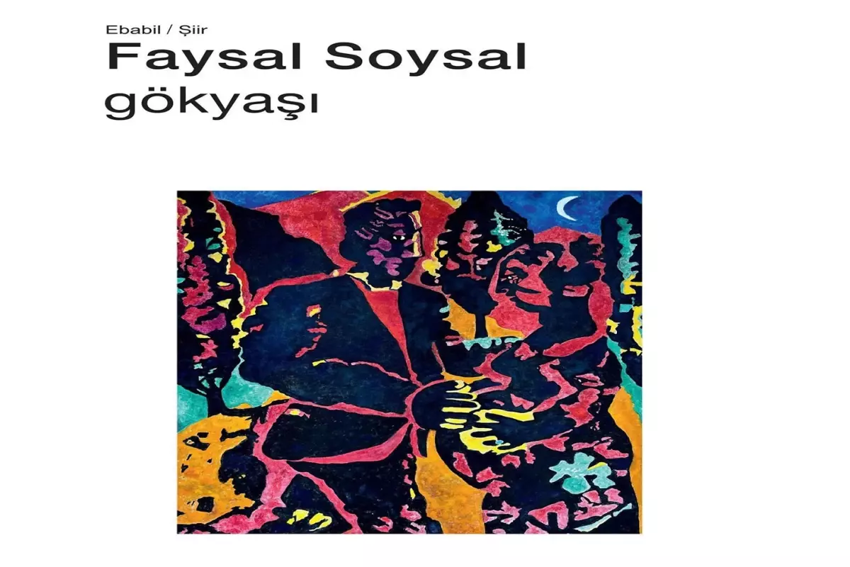 Faysal Soysal'ın üçüncü şiir kitabı rafta: 'Gökyaşı' okurunu bekliyor