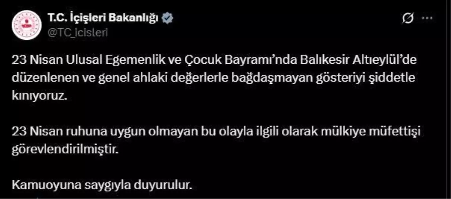 İçişleri Bakanlığı'ndan Balıkesir'deki Gösteriye Kınama