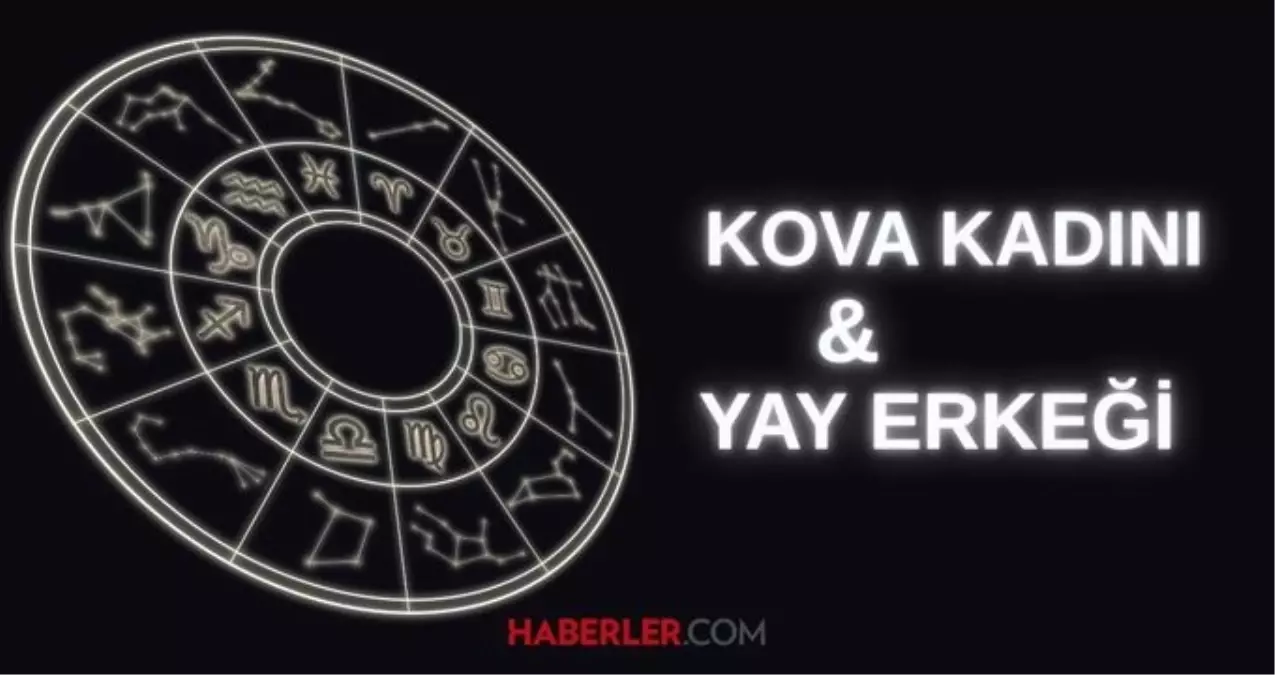 Kova burcu kadını ve Yay erkeği burç uyumu: Kova ile Yay burcu nasıl anlaşır?