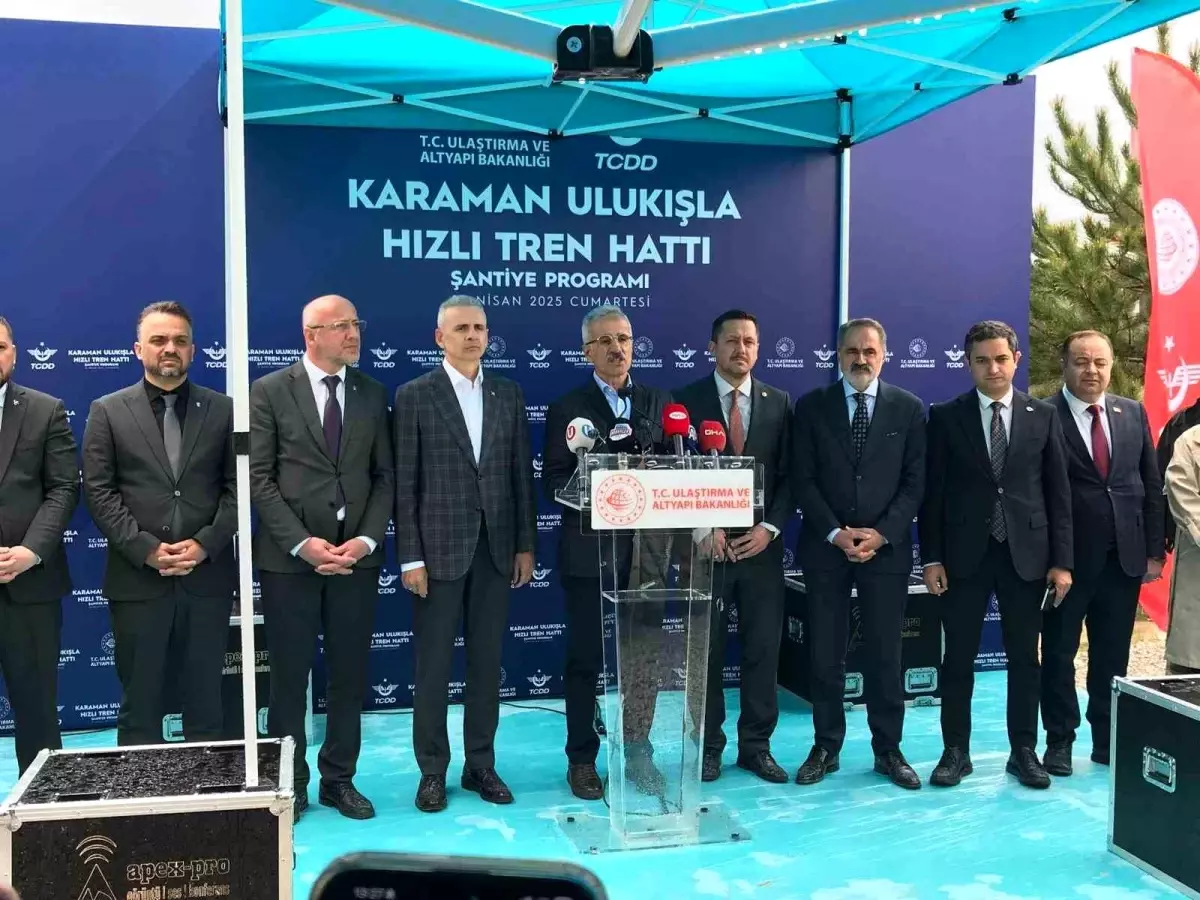 Bakan Uraloğlu: 'Karaman Ulukışla hızlı tren hattı büyük bir dönüşümün kapısını aralayacak'